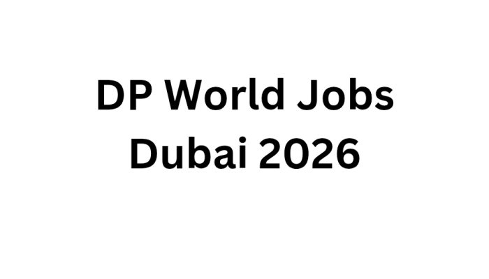 DP World Jobs Dubai 2026