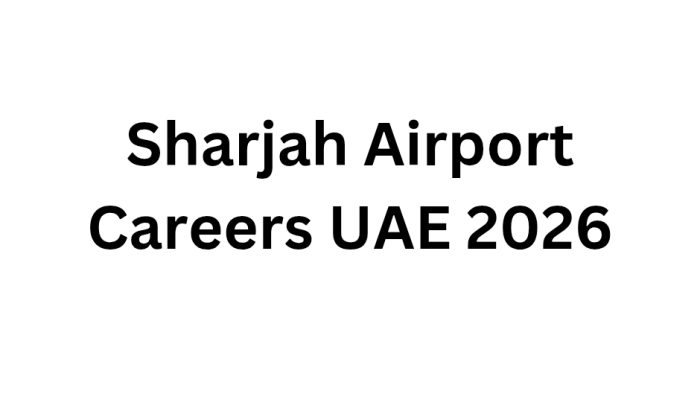Sharjah Airport Careers UAE 2026