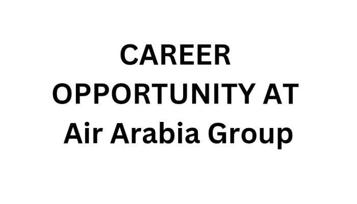 CAREER OPPORTUNITY AT Air Arabia Group