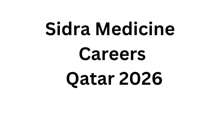 Sidra Medicine Careers Qatar 2026