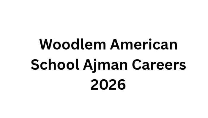 Woodlem American School Ajman Careers 2026