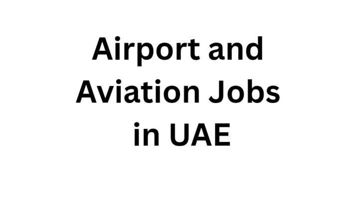 Airport and Aviation Jobs in UAE