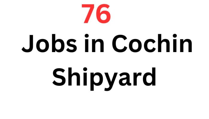 Jobs in cochin shipyard