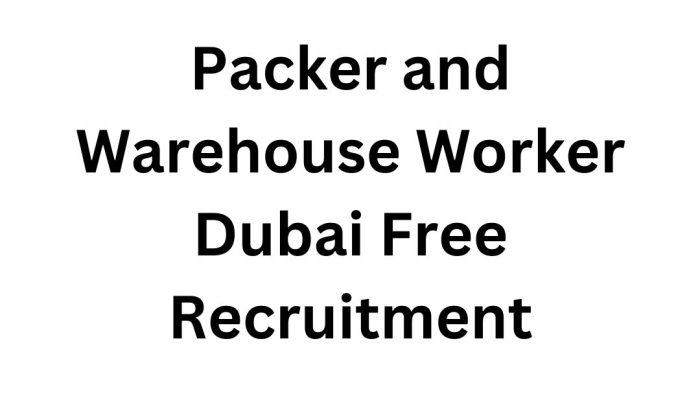 Packer and Warehouse Worker – Dubai Free Recruitment | ROSEN Middle East Jobs
