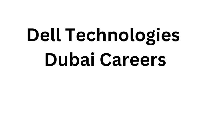 Dell Technologies Dubai Careers: Your Gateway to a Bright Future