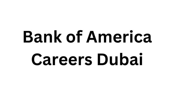 Admin Assistant Job in Bank Of America in Dubai