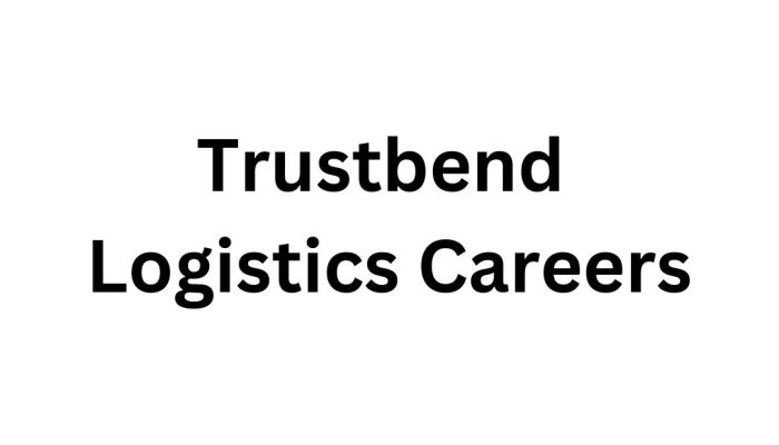 Trustbend Logistics Careers | Urgent Job Vacancies in Dubai – Apply Now