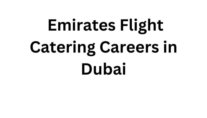 Emirates Flight Catering Careers in Dubai | Apply Online