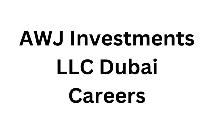 AWJ Investments LLC Dubai Careers | Apply for Dubai Hospitality Jobs with Free Recruitment