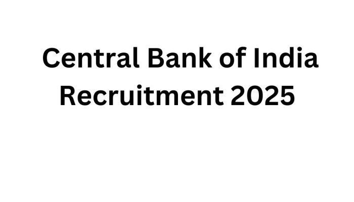 Central Bank of India Recruitment 2025
