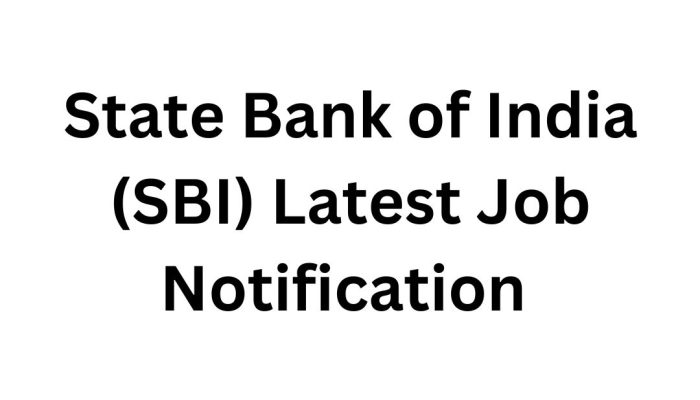 State Bank of India (SBI) Latest Job Notification Details – Apply for Circle Based Officer (CBO) Posts