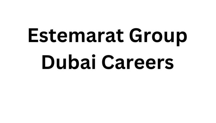 Estemarat Group Dubai Careers