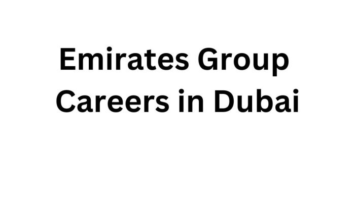 Emirates Group Careers in Dubai