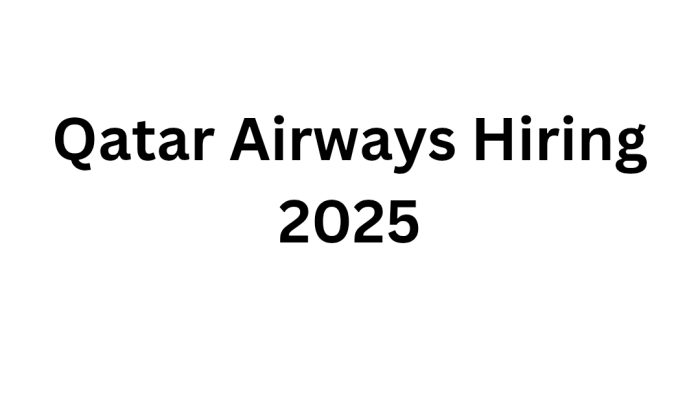 Qatar Airways Hiring 2025