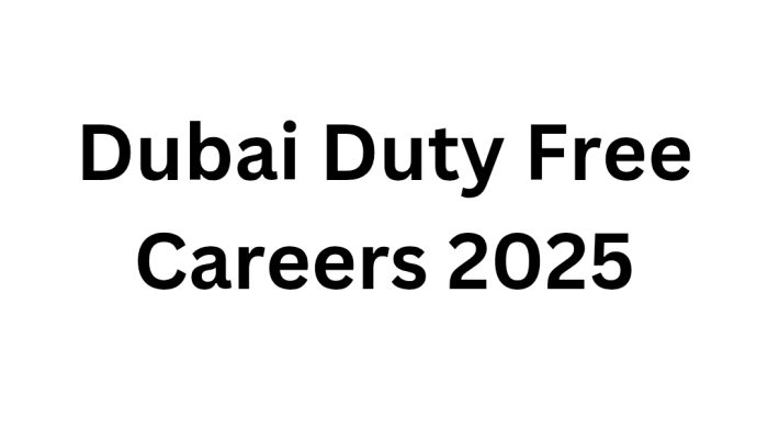 Dubai Duty Free Careers 2025