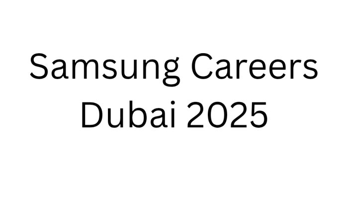 Samsung Careers Dubai 2025