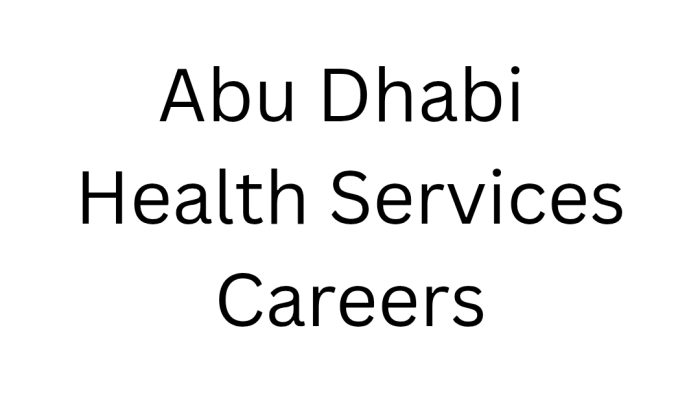 Abu Dhabi Health Services Careers