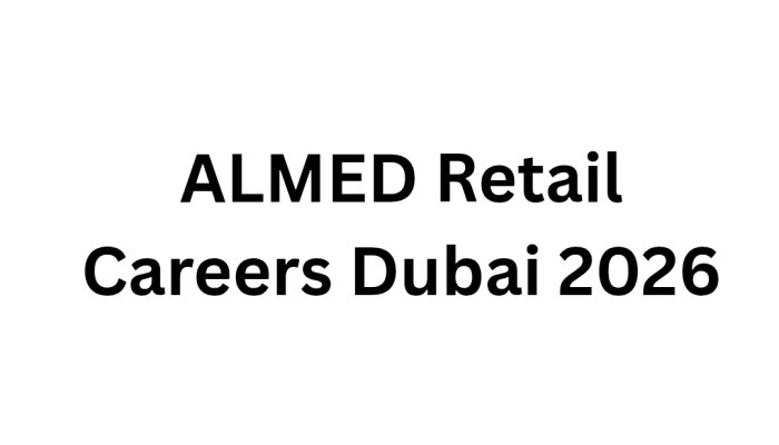 ALMED Retail Careers Dubai 2026